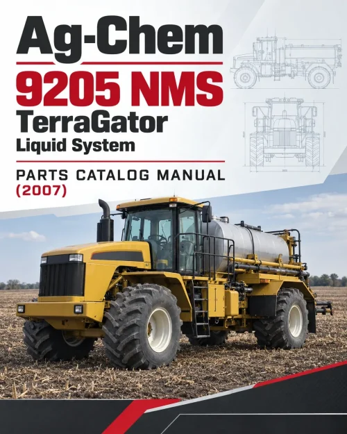 Ag-Chem 9205 NMS TerraGator Liquid System Parts Catalog Manual (2007) Ag-Chem 9205 NMS TerraGator Liquid System Parts Catalog Manual (2007)