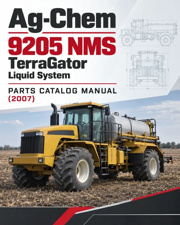 Ag-Chem 9205 NMS TerraGator Liquid System Parts Catalog Manual (2007) Ag-Chem 9205 NMS TerraGator Liquid System Parts Catalog Manual (2007)