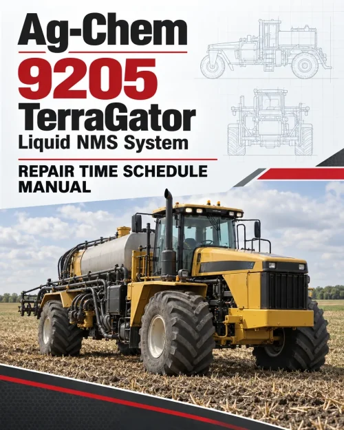 Ag-Chem 9205 TerraGator Liquid NMS System Repair Time Schedule Manual Ag-Chem 9205 TerraGator Liquid NMS System Repair Time Schedule Manual