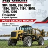 Ag-Chem 984, 984H, 994, 994H, 1184, 1184H, 1194, 1194H, 1386, 1396 RoGator Liquid System Parts Catalog Manual (2010 - 2011) (SN VXX1001 - WXX9999) Ag-Chem 984, 984H, 994, 994H, 1184, 1184H, 1194, 1194H, 1386, 1396 RoGator Liquid System Parts Catalog Manual (2010 - 2011) (SN VXX1001 - WXX9999)