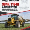 Ag-Chem 984H, 1184H Applicator Operators Manual Ag-Chem 984H, 1184H Applicator Operators Manual