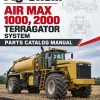 Ag-Chem Air Max 1000, 2000 TerraGator System Parts Catalog Manual Ag-Chem Air Max 1000, 2000 TerraGator System Parts Catalog Manual
