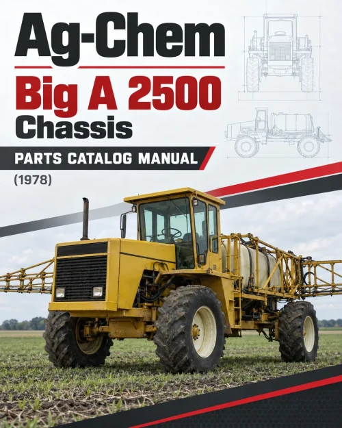Ag-Chem Big A 2500 Chassis Parts Catalog Manual (1978)