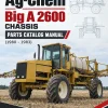 Ag-Chem Big A 2600 Chassis Parts Catalog Manual (1980 - 1983) Ag-Chem Big A 2600 Chassis Parts Catalog Manual (1980 - 1983)