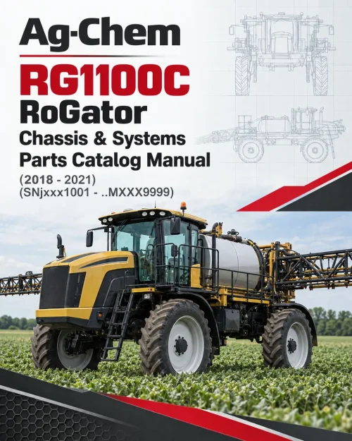 Ag-Chem RG1100C RoGator Chassis & Systems Parts Catalog Manual (2018 - 2021) (SNjxxx1001 - ..MXXX9999)