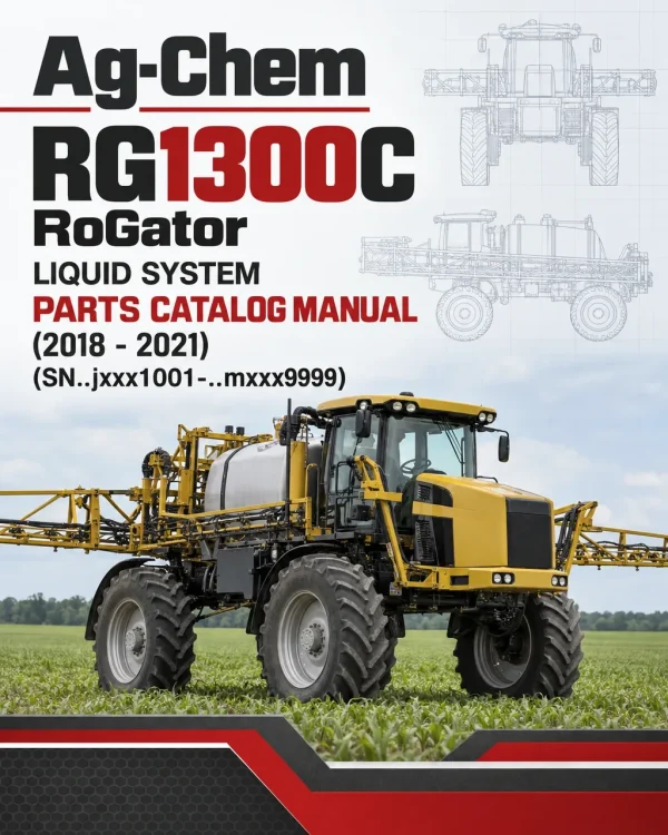 Ag-Chem RG1300C RoGator Liquid System Parts Catalog Manual (2018 - 2021) (SN..jxxx1001-..mxxx9999)