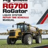 Ag-Chem RG700 RoGator Liquid System Repair Time Schedule Manual
