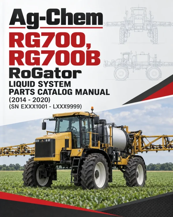 Ag-Chem RG700, RG700B RoGator Liquid System Parts Catalog Manual (2014 - 2020) (SN EXXX1001 - LXXX9999)