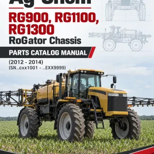 Ag-Chem RG900, RG1100, RG1300 RoGator Chassis Parts Catalog Manual (2012 - 2014) (SN..cxx1001 - ..EXX9999)