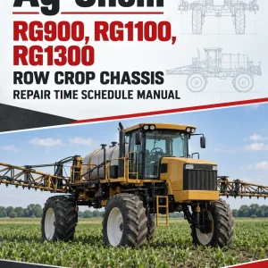 Ag-Chem RG900, RG1100, RG1300 Row Crop Chassis Repair Time Schedule Manual Ag-Chem RG900, RG1100, RG1300 Row Crop Chassis Repair Time Schedule Manual
