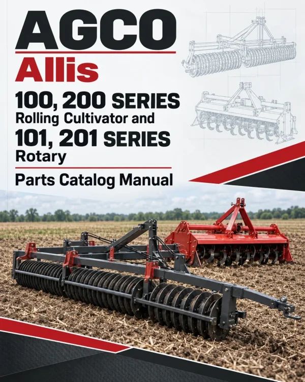 AGCO Allis 100, 200 Series Rolling Cultivator and 101, 201 Series Rotary Parts Catalog Manual AGCO Allis 100, 200 Series Rolling Cultivator and 101, 201 Series Rotary Parts Catalog Manual