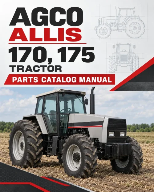 AGCO Allis 170, 175 Tractor Parts Catalog Manual AGCO Allis 170, 175 Tractor Parts Catalog Manual