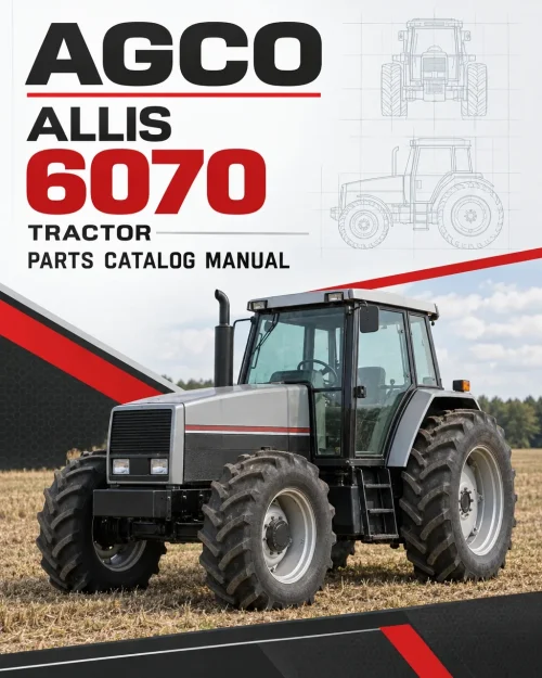 AGCO Allis 6070 Tractor Parts Catalog Manual AGCO Allis 6070 Tractor Parts Catalog Manual