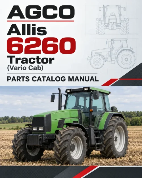 AGCO Allis 6260 Tractor Parts Catalog Manual (Vario Cab) AGCO Allis 6260 Tractor Parts Catalog Manual (Vario Cab)