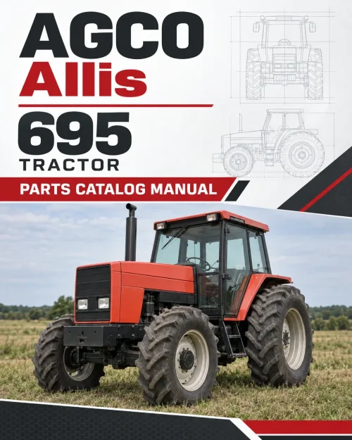 AGCO Allis 695 Tractor Parts Catalog Manual (CKD) AGCO Allis 695 Tractor Parts Catalog Manual (CKD)