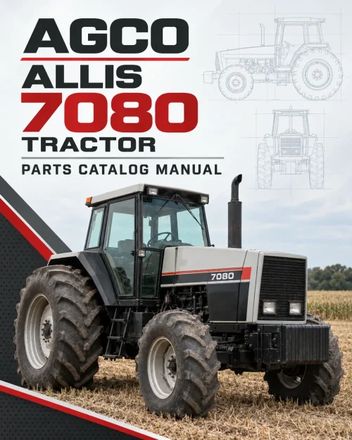 AGCO Allis 7080 Tractor Parts Catalog Manual AGCO Allis 7080 Tractor Parts Catalog Manual