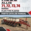 AGCO Allis 71, 72, 73, 74 Series Plate Type Planter Parts Catalog Manual