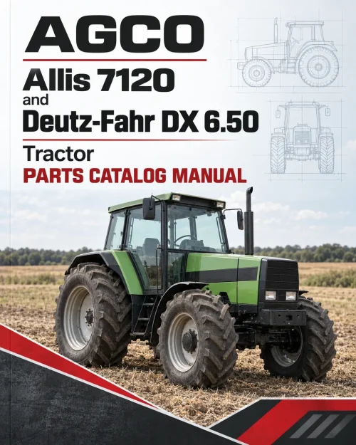 AGCO Allis 7120 and Deutz-Fahr DX 6.50 Tractor Parts Catalog Manual AGCO Allis 7120 and Deutz-Fahr DX 6.50 Tractor Parts Catalog Manual