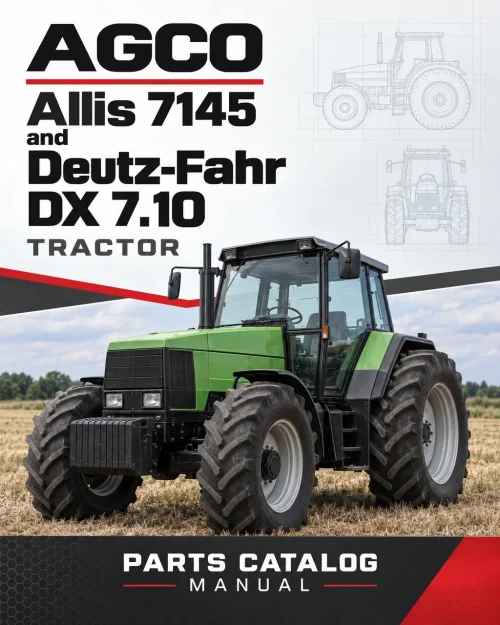 AGCO Allis 7145 and Deutz-Fahr DX 7.10 Tractor Parts Catalog Manual AGCO Allis 7145 and Deutz-Fahr DX 7.10 Tractor Parts Catalog Manual