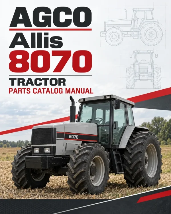 AGCO Allis 8070 Tractor Parts Catalog Manual