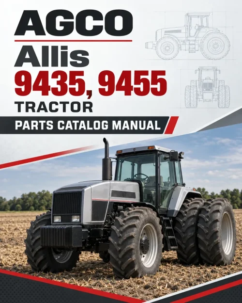 AGCO Allis 9435, 9455 Tractor Parts Catalog Manual AGCO Allis 9435, 9455 Tractor Parts Catalog Manual