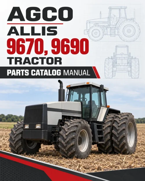 AGCO Allis 9670, 9690 Tractor Parts Catalog Manual AGCO Allis 9670, 9690 Tractor Parts Catalog Manual