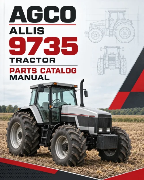 AGCO Allis 9735 Tractor Parts Catalog Manual AGCO Allis 9735 Tractor Parts Catalog Manual
