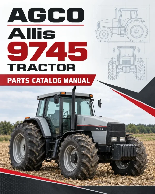 AGCO Allis 9745 Tractor Parts Catalog Manual AGCO Allis 9745 Tractor Parts Catalog Manual