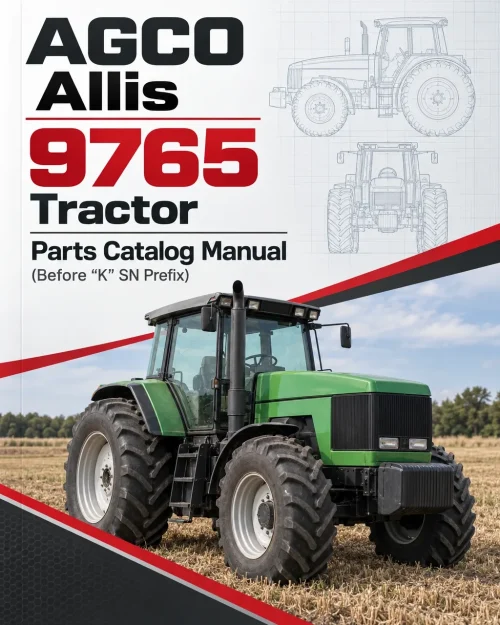 AGCO Allis 9765 Tractor Parts Catalog Manual (Before "K" SN Prefix) AGCO Allis 9765 Tractor Parts Catalog Manual (Before "K" SN Prefix)