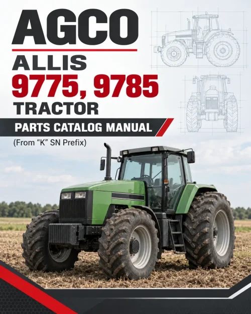 AGCO Allis 9775, 9785 Tractor Parts Catalog Manual (From "K" SN Prefix) AGCO Allis 9775, 9785 Tractor Parts Catalog Manual (From "K" SN Prefix)
