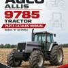 AGCO Allis 9785 Tractor Parts Catalog Manual (Before "K" SN Prefix) AGCO Allis 9785 Tractor Parts Catalog Manual (Before "K" SN Prefix)