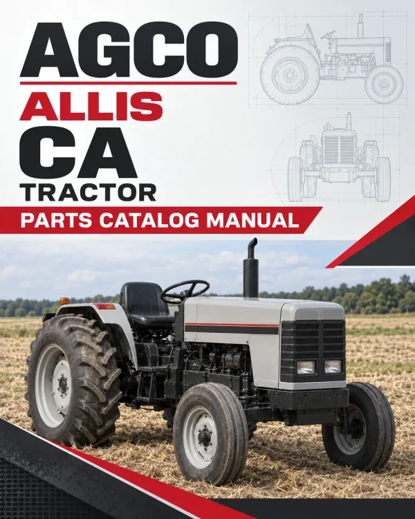 AGCO Allis CA Tractor Parts Catalog Manual AGCO Allis CA Tractor Parts Catalog Manual