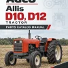 AGCO Allis D10, D12 Tractor Parts Catalog Manual AGCO Allis D10, D12 Tractor Parts Catalog Manual