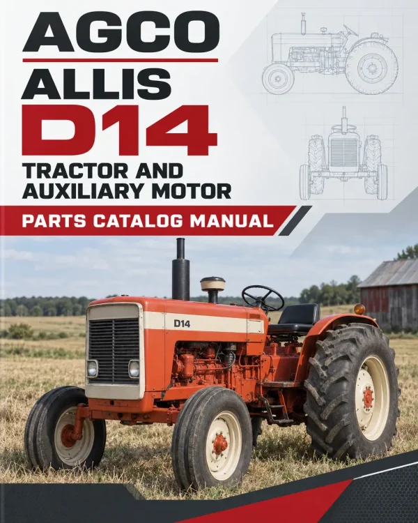 AGCO Allis D14 Tractor and Auxiliary Motor Parts Catalog Manual AGCO Allis D14 Tractor and Auxiliary Motor Parts Catalog Manual