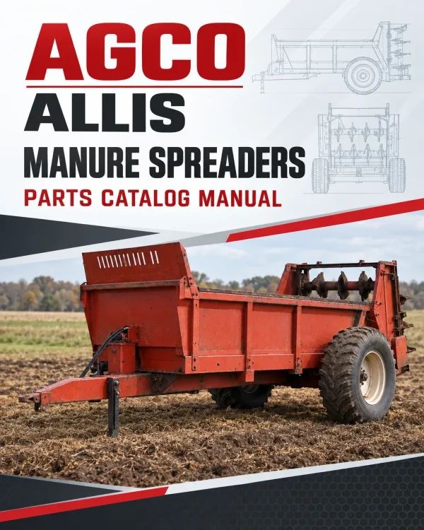 AGCO Allis Manure Spreaders Parts Catalog Manual AGCO Allis Manure Spreaders Parts Catalog Manual