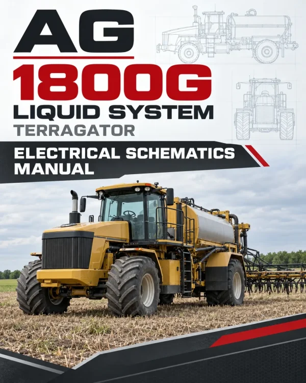 AG Chem 1800G Liquid System TerraGator Electrical Schematics Manual AG Chem 1800G Liquid System TerraGator Electrical Schematics Manual