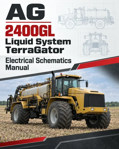 AG Chem 2400GL Liquid System TerraGator Electrical Schematics Manual AG Chem 2400GL Liquid System TerraGator Electrical Schematics Manual