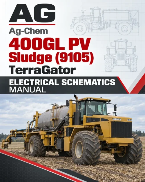 AG Chem 400GL PV Sludge (9105) TerraGator Electrical Schematics Manual AG Chem 400GL PV Sludge (9105) TerraGator Electrical Schematics Manual
