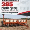 Allis-Chalmers 385 Planter, Pull Type, Tool Bar and 4, 6, 8, 12 Row Parts Catalog Manual