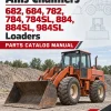 Allis-Chalmers 682, 684, 782, 784, 784SL, 884, 884SL, 984SL Loaders Parts Catalog Manual Allis-Chalmers 682, 684, 782, 784, 784SL, 884, 884SL, 984SL Loaders Parts Catalog Manual