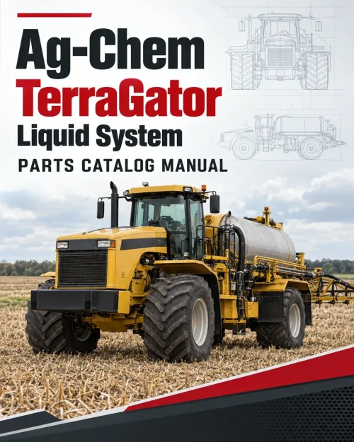 Ag-Chem TerraGator Liquid System Parts Catalog Manual Ag-Chem TerraGator Liquid System Parts Catalog Manual