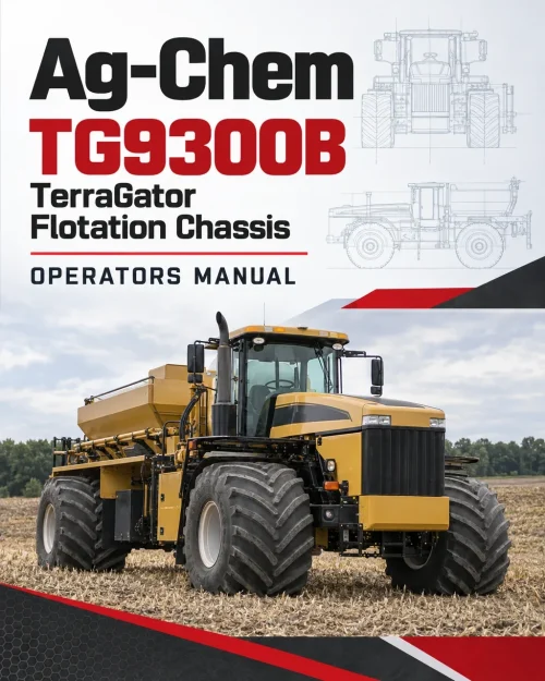 Ag-Chem TG9300B TerraGator Flotation Chassis Operators Manual