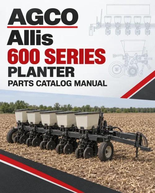 AGCO Allis 600 Series Planter Parts Catalog Manual AGCO Allis 600 Series Planter Parts Catalog Manual