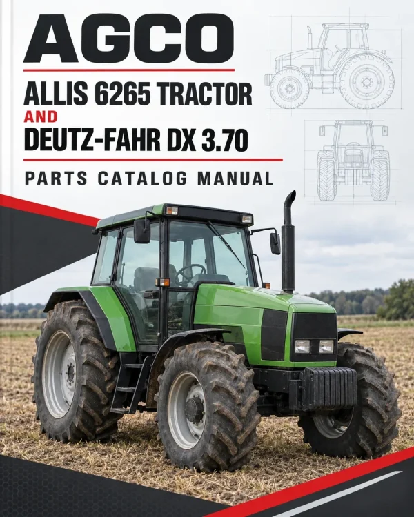 AGCO Allis 6265 Tractor and Deutz-Fahr DX 3.70 Parts Catalog Manual