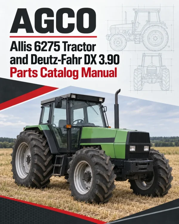 AGCO Allis 6275 Tractor and Deutz-Fahr DX 3.90 Parts Catalog Manual