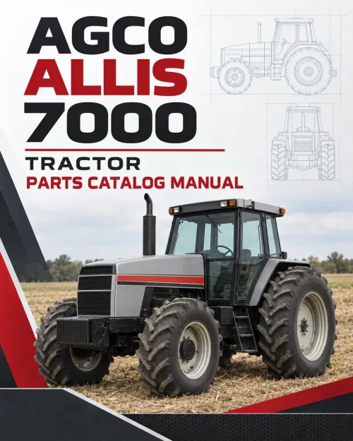 AGCO Allis 7000 Tractor Parts Catalog Manual AGCO Allis 7000 Tractor Parts Catalog Manual
