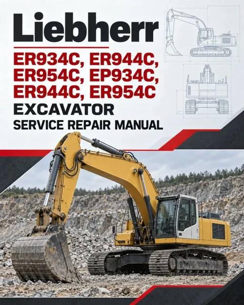 Liebherr ER934C, ER944C, ER954C, EP934C, ER944C, ER954C Excavator Service Repair Manual