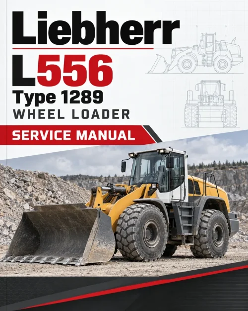 Liebherr L556 Type 1289 Wheel Loader Service Manual