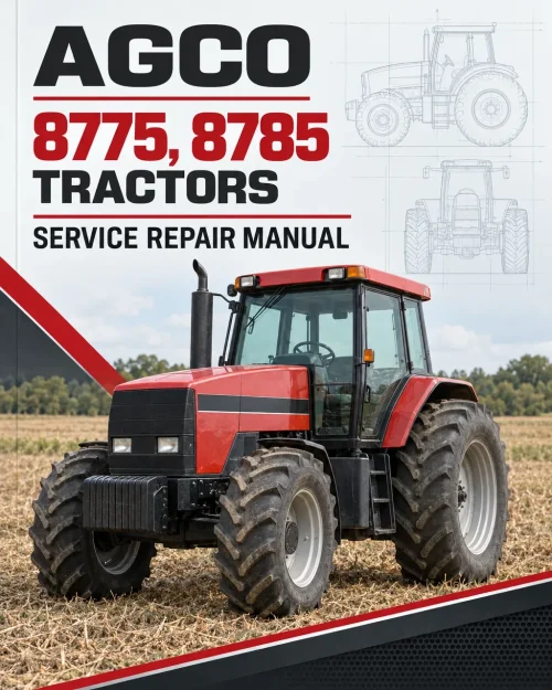 AGCO Allis 8775, 8785 Tractors Service Repair Manual AGCO Allis 8775, 8785 Tractors Service Repair Manual