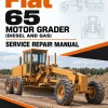 Fiat Allis 65 Motor Grader (Diesel and Gas) Tractor Service Repair Manual